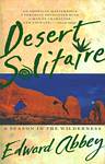 Desert Solitaire by Edward Abbey