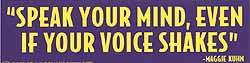 Speak Your Mind Bumper Sticker Off Main Page - 3rd Quarter, 2006